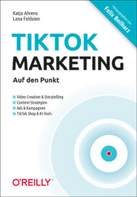 TikTok-Marketing – Auf den Punkt
