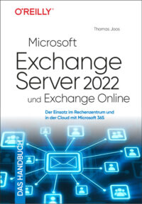 Microsoft Exchange Server SE und Exchange Online – Das Handbuch