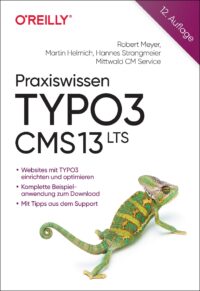 Praxiswissen TYPO3 CMS 13 LTS